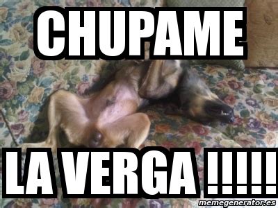 chupa mi verde|Comprender y traducir el significado de “Chupa Mi Verga” al .